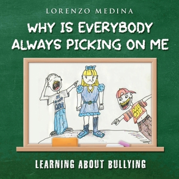 Paperback Why Is Everybody Always Picking on Me Book