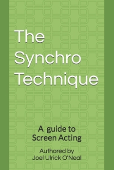 Paperback The Synchro Technique: A Guide to Screen Acting Book