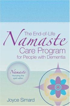 Paperback The End-Of-Life Namaste Care Program for People with Dementia [Large Print] Book