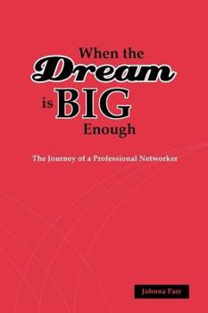 Paperback When the Dream Is Big Enough Book