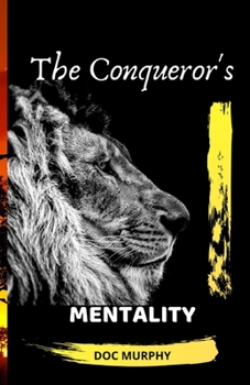 Paperback The Conqueror's Mentality Book