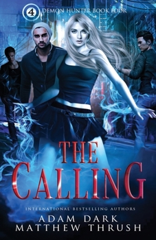 Paperback The Calling: Demon Hunter Book 4 Book