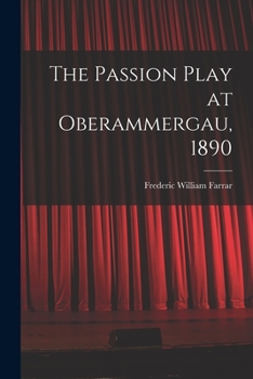 Paperback The Passion Play at Oberammergau, 1890 Book