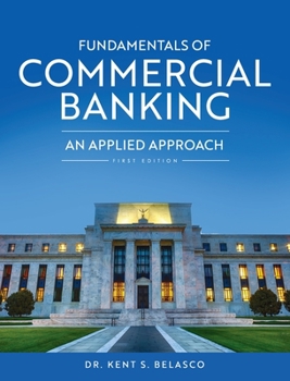 Hardcover Fundamentals of Commercial Banking: An Applied Approach Book