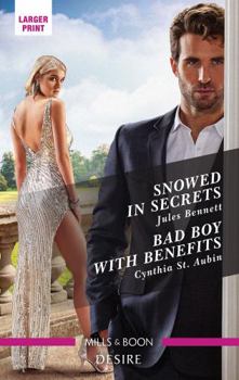 Paperback Snowed in Secrets/Bad Boy with Benefits Book