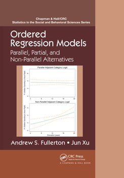 Ordered Regression Models: Parallel, Partial, and Non-Parallel Alternatives - Book  of the Chapman & Hall/CRC Statistics in the Social and Behavioral Sciences