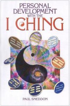 Paperback Personal Development with the I Ching: A New Interpretation Book