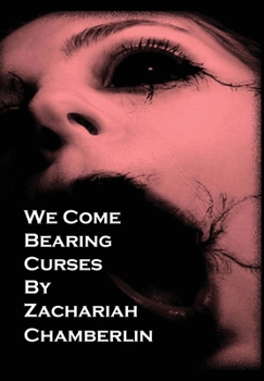 Hardcover We Come Bearing Curses Book