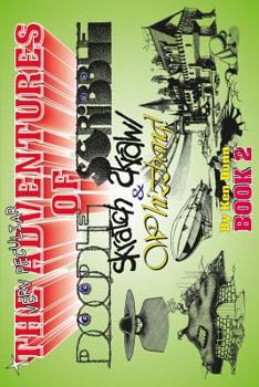 Paperback The Very Peculiar Adventures Of Doodle, Scribble, Scratch, Scrawl and Whizzbang Book