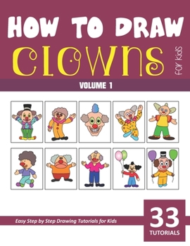 Paperback How to Draw Clowns for Kids - Vol 1 Book