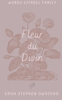 Paperback Fleur du Divin 1 [French] Book