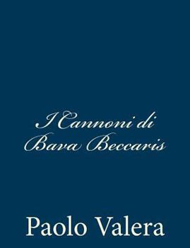 Paperback I Cannoni di Bava Beccaris [Italian] Book