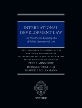 Hardcover International Development Law: The Max Planck Encyclopedia of Public International Law Book