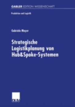 Paperback Strategische Logistikplanung Von Hub&spoke-Systemen [German] Book