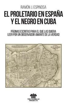 Paperback El proletario en España y el negro en Cuba [Spanish] Book