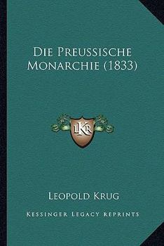 Paperback Die Preussische Monarchie (1833) [German] Book