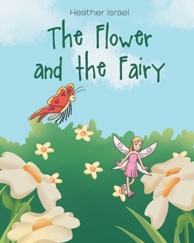 Paperback The Flower and the Fairy Book