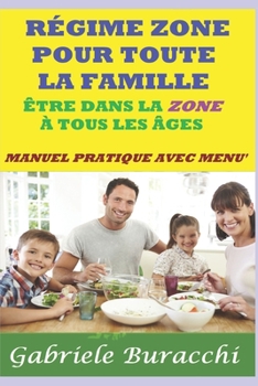 Régime Zone Pour Toute La Famille Être Dans La Zone À Tous Les Âges Manuel Pratique Avec Menu'
