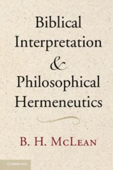 Paperback Biblical Interpretation and Philosophical Hermeneutics Book