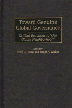 Hardcover Toward Genuine Global Governance: Critical Reactions to Our Global Neighborhood Book