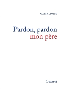 Pardon, pardon mon père