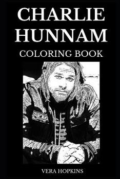 Paperback Charlie Hunnam Coloring Book: Legendary Sons of Anarchy and Iconic Pacific Rim Star, Sex Symbol and Millennial Model Inspired Adult Coloring Book