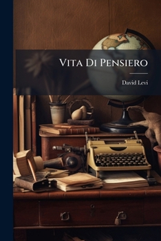 Paperback Vita Di Pensiero: Ricordi E Liriche [Italian] Book
