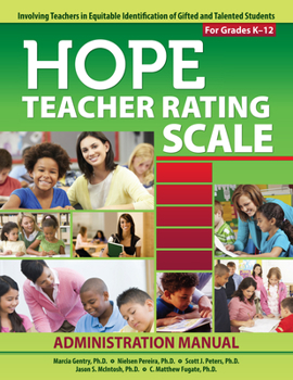 Paperback Hope Teacher Rating Scale: Involving Teachers in Equitable Identification of Gifted and Talented Students in K-12: Manual Book