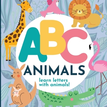 Paperback ABC Animals - Learn the Alphabet with Animals Book