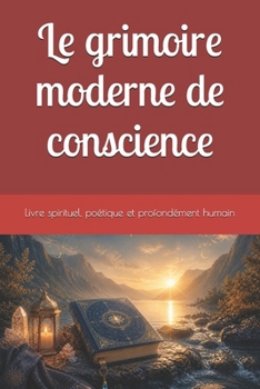 Paperback Le grimoire moderne de conscience [French] Book