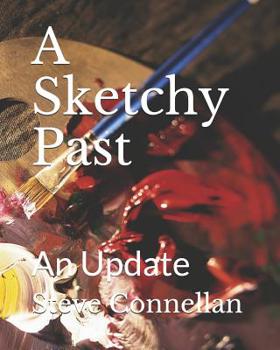 Paperback A Sketchy Past: An Update Book