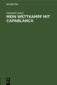 Hardcover Mein Wettkampf Mit Capablanca [German] Book