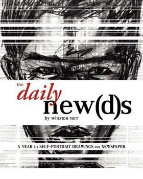 Paperback The Daily Newds: A Year in Self-Portrait Drawings on Newspaper Book