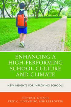 Paperback Enhancing a High-Performing School Culture and Climate: New Insights for Improving Schools Book