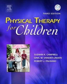 Hardcover Physical Therapy for Children: Physical Therapy for Children Book