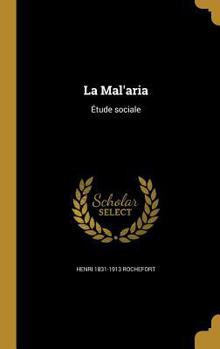Hardcover La Mal'aria: Étude sociale [French] Book
