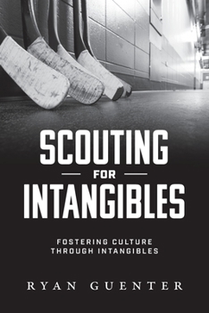 Paperback Scouting for Intangibles: Fostering Culture Through Intangibles Book