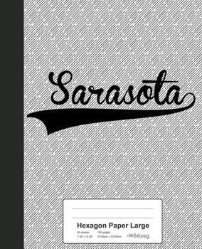 Paperback Hexagon Paper Large: SARASOTA Notebook Book