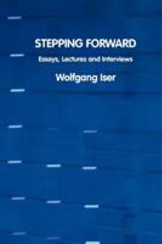 Paperback Stepping Forward: Essays, Lectures and Interviews Book