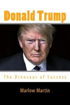 Paperback Donald Trump: The Dinosaur of Success Book