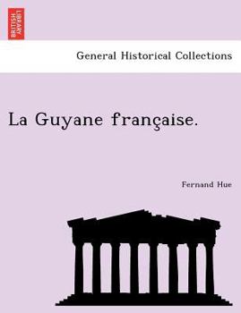 Paperback La Guyane Franc Aise. [French] Book