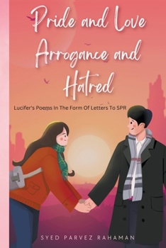 Paperback Pride and Love Arrogance and Hatred Book