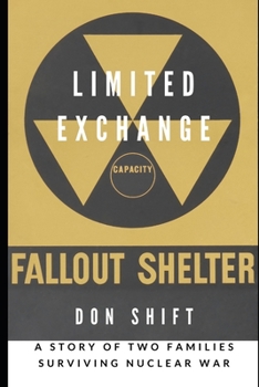 Paperback Limited Exchange: A Story of Two Families Surviving Nuclear War Book