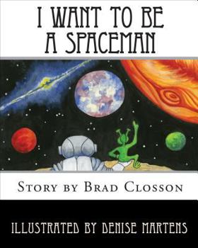 Paperback I Want to Be a Spaceman Book