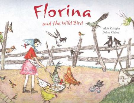 Hardcover Florina and the Wild Bird Book