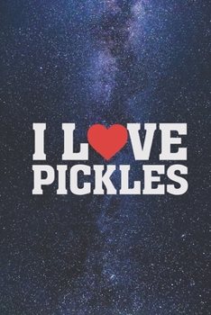 Paperback I Heart Love Pickles - Foody Food Lover Funny Journal Book