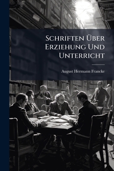 Paperback Schriften Ã&#156;ber Erziehung Und Unterricht [German] Book