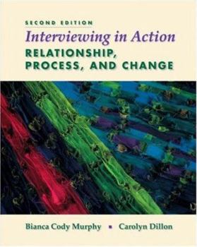 Paperback Interviewing in Action: Relationship, Process, and Change Book