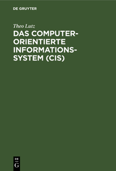 Hardcover Das computerorientierte Informationssystem (CIS) [German] Book