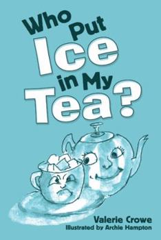 Paperback Who Put Ice in My Tea? Book